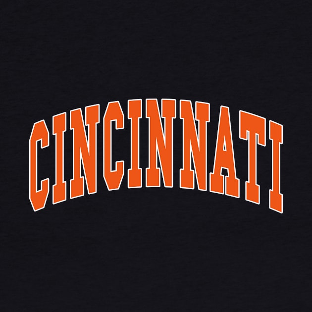 Cincinnati - college university font letters text word football basketball baseball softball volleyball hockey love fan player christmas birthday gift for men women kids mothers fathers day dad mom vintage retro by Fanboy04